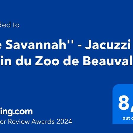 "Le Savannah" - Jacuzzi - A 3Min Du Zoo De Beauval 圣艾尼昂 外观 照片